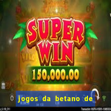 jogos da betano de 10 centavos